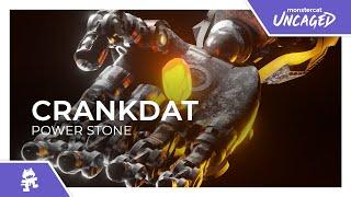 Crankdat - Power Stone Monstercat Release