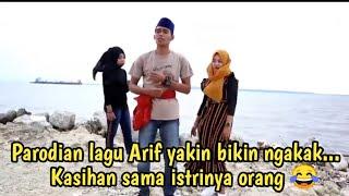 Parodi lagu arif ngakak lucu