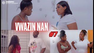 VWAZIN NAN - EPIZOD 7 ‍ Joly  Angel  Astrid  Youry  Valdy 4K