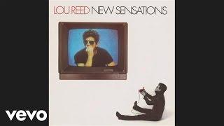 Lou Reed - New Sensations Official Audio