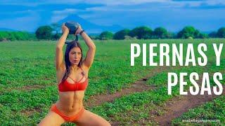 Entrenamiento con pesas para Piernas - Anabella Galeano