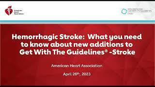 Hemorrhagic Stroke What You Need to Know About New Additions to Get With The Guidelines - Stroke