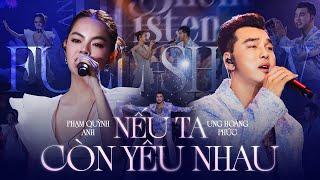 Full Show Nếu Ta Còn Yêu Nhau  Silent and Listen - Ưng Hoàng Phúc & Phạm Quỳnh Anh  Live at Vinh