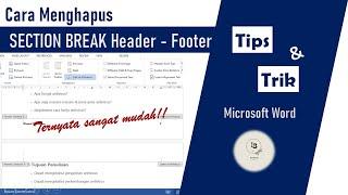 CARA MENGHAPUS SECTION BREAK DI MS WORD