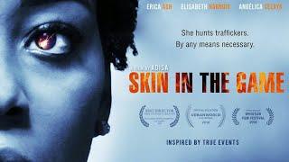 Skin in the Game 2019  Trailer HD  Adisa  Sex Trafficking Thriller Movie
