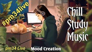  #PM34Live  MBBS Chill Study Music  Mood Creation  Stress Free  Relax Music  Live Chat ️