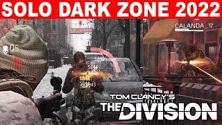 The Division 1 Solo Dark Zone in 2022