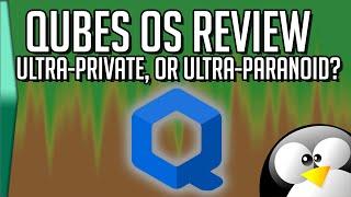 Qubes OS How it works and a demo of this VM-centric OS