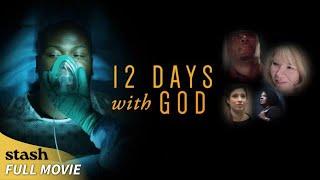 12 Days with God  Drama about Redemption  Full Movie  Cancer Patient