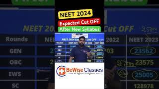 NEET 2024 expected Cut OFF after New Syllabus by NMC  #cutoff #neet2024 #bewise