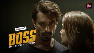 BOSS - BAAP Of Special Services - Episode 7  Karan Singh Grover Sagarika Ghatge Gaurav Gera