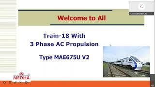 Session on Train 18 by Ms Medha Part-1