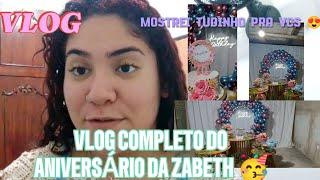 VLOG- COMPLETO DO ANIVERSÁRIO DA ZABETH  MOSTREI TUDINHO PRA VCS  #aniversario #70anos