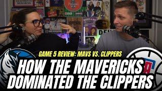 Mavs-Clippers REVIEW How the Mavs crushed Game 5