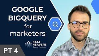 Big Query For Marketers basics count distinct group by finding functions - Part 4