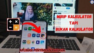 Begini Cara Menggunakan Aplikasi Fake Kalkulator Untuk Menyembunyikan Dokumen Video dan Foto