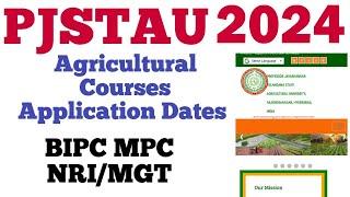 PJSTAU 2024 Application for admission into various UG  NRINRI  2024-25