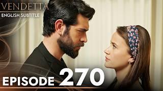 Vendetta - Episode 270 English Subtitled  Kan Cicekleri