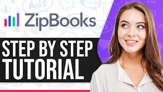 Zipbooks Tutorial For Beginners 2024 Step-By-Step