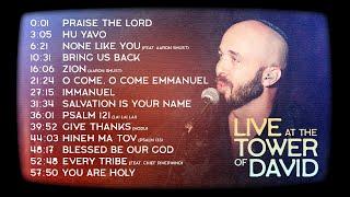 Joshua Aaron FULL ALBUM AUDIO Live at the Tower of David Jerusalem