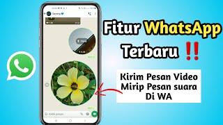 Cara mengirim Pesan Video Di Whatsapp Terbaru