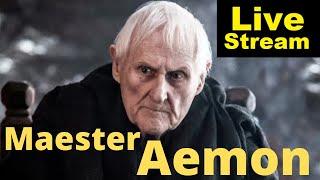 Aemon Targaryen - A Character Study  Livestream