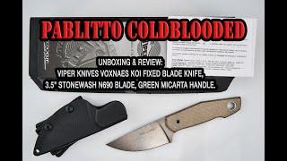 Unboxing & Review Viper Knives Voxnaes Koi Fixed Blade Knife 3.5 N690 Blade Green Micarta Handle.