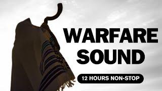 12 hours non-stop  Warfare Sound  Shofar blast  Call to the nations