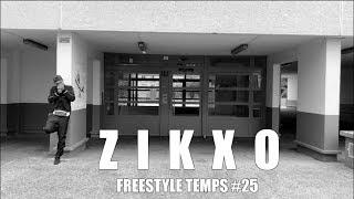 Zikxo - Freestyle Temps #25