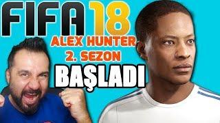 ALEX HUNTER 2. SEZON BAŞLIYOR  FIFA 18 YOLCULUK #1
