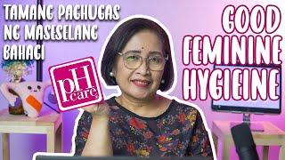 TAMANG PAGHUGAS Good Feminine Hygiene with Doc Leila OB-GYNE Philippines