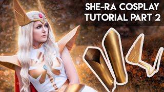 She-Ra Cosplay Tutorial Part 2  Armor and Boot Covers