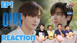 REACTION Our sky แล้วแต่ดาว EP.1  สายเลือดY