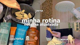 MINHA ROTINA NOTURNA *ATUALIZADA*  fiz janta cuidados noturnos organização e etc…