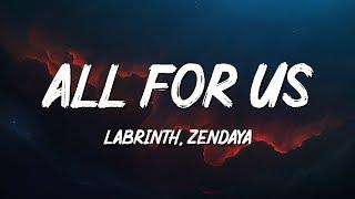 Labrinth Zendaya - All For Us Lyrics