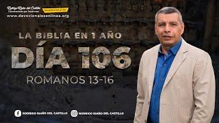 LA BIBLIA EN UN AÑODía 106        Romanos 13-16