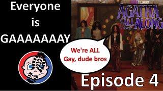 Agatha All Along Episode 4 REVIEW When Everyone is GAAAAAAAAAAAAAAAAAY No One is GAY