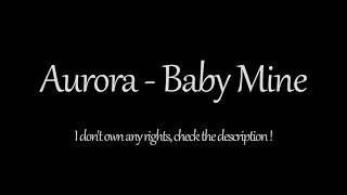 Aurora - Baby Mine 1 Hour - Dumbo Trailer Song