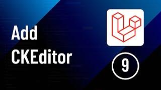 Add CKEditor During Post Creation - Part 9  Laravel Social Media Website