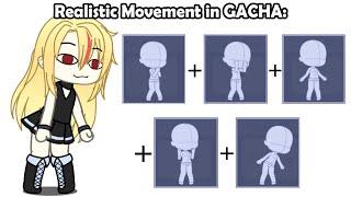 Realistic Movement in Gacha Over The Years 