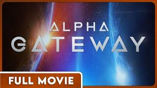 Alpha Gateway 1080p FULL MOVIE - Drama Sci-Fi Thriller