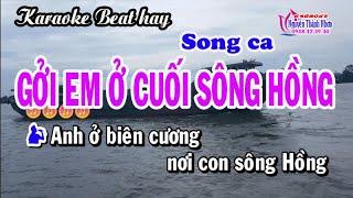 Karaoke GỞI EM Ở CUỐI SÔNG HỒNG - SONG CA   Beat Anh Thơ - Việt Hoàn