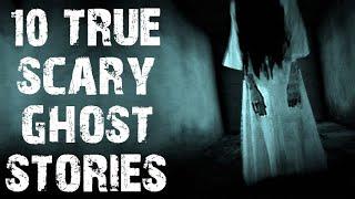 10 TRUE Terrifying Ghost & Paranormal Scary Stories  Horror Stories To Fall Asleep To