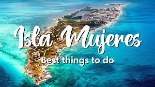 ISLA MUJERES MEXICO  Best Things To Do In Isla Mujeres