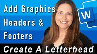 How to Add Graphics in the Header and Footer in Word - Creating Letterhead in Word 3 of 4