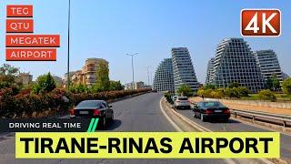 TEG - QTU - MEGATEK - AIRPORT  TIRANA ALBANIA  SUMMER DRIVING TOUR 4K