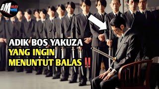 Adik Bos Yakuza Yang Ingin Membalas Dendam - Alur Cerita Film Action