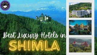 5 Star Hotel SHIMLA  Luxury Hotels in Shimla TOP-10