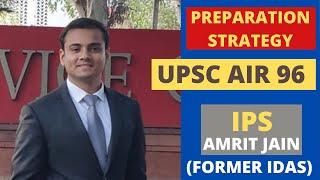 MISTAKES you should avoid to CRACK UPSC  IPS Amrit Jain UPSC AIR 96