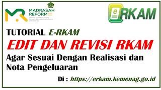 Cara Merevisi dan Edit RKAM Bagi Madrasah diPortal Erkam Kemenag Untuk Menyesuaikan Nota Pengeluaran